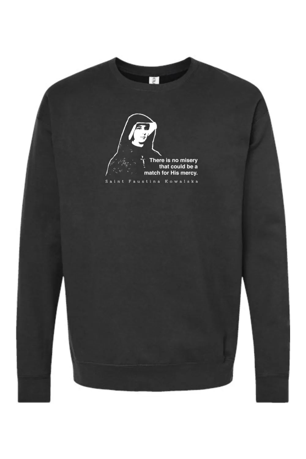 Mercy Message - St. Faustina Kowalska Crewneck Sweatshirt