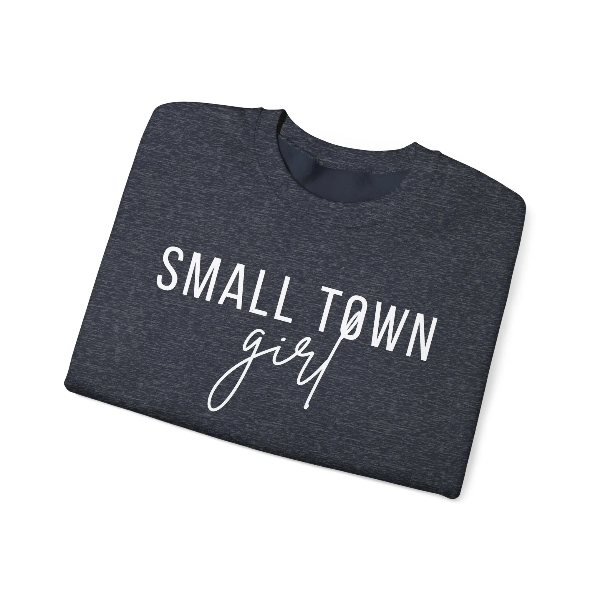 Small Town Girl Womens Crewneck Sweatshirt- Multiple Colors Available